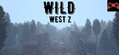 Wild West Z System Requirements
