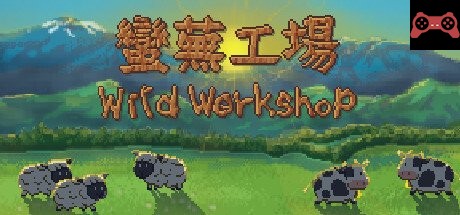 Wild Workshop System Requirements