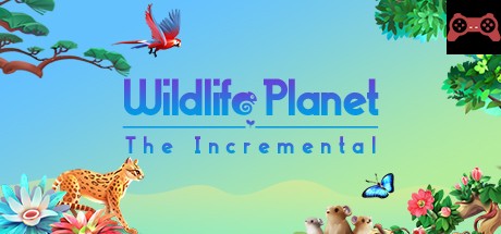 Wildlife Planet: The Incremental System Requirements