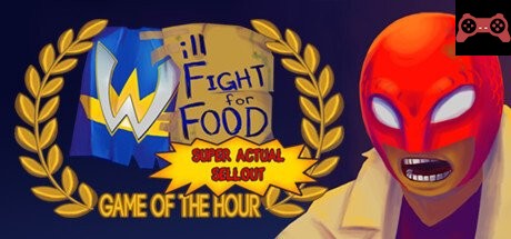 Will Fight for Food: Super Actual Sellout: Game of the Hour System Requirements