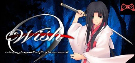 Wish -tale of the sixteenth night of lunar month- System Requirements