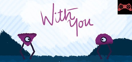 With You System Requirements