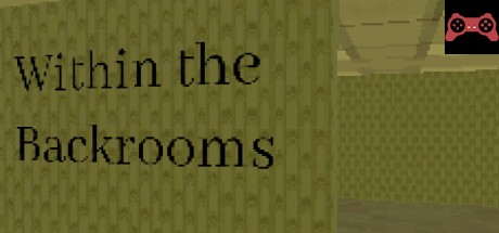 Within the Backrooms System Requirements