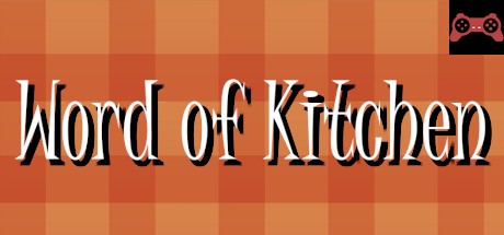 Word of Kitchen System Requirements