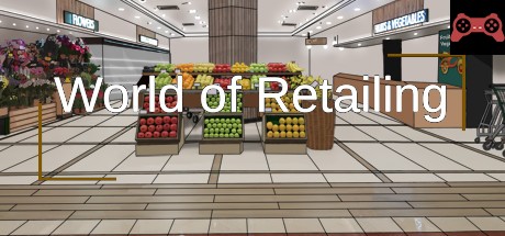 World of Retailing System Requirements