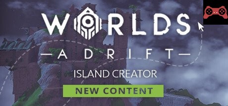 Worlds Adrift Island Creator System Requirements