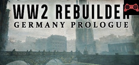 WW2 Rebuilder: Germany Prologue System Requirements