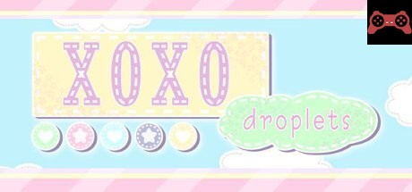 XOXO Droplets System Requirements
