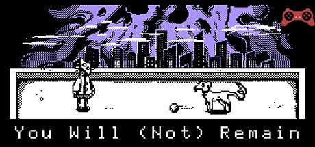 You Will (Not) Remain System Requirements