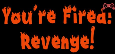 You're Fired! Revenge! System Requirements