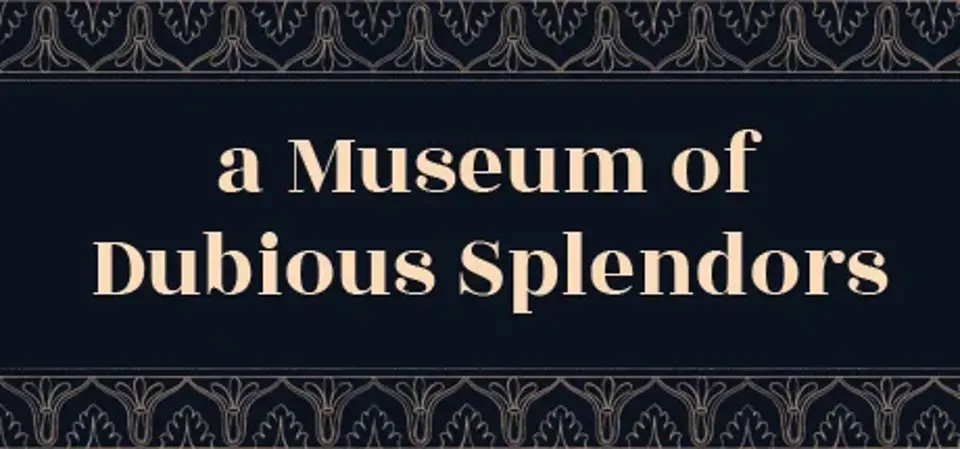a Museum of Dubious Splendors game cover