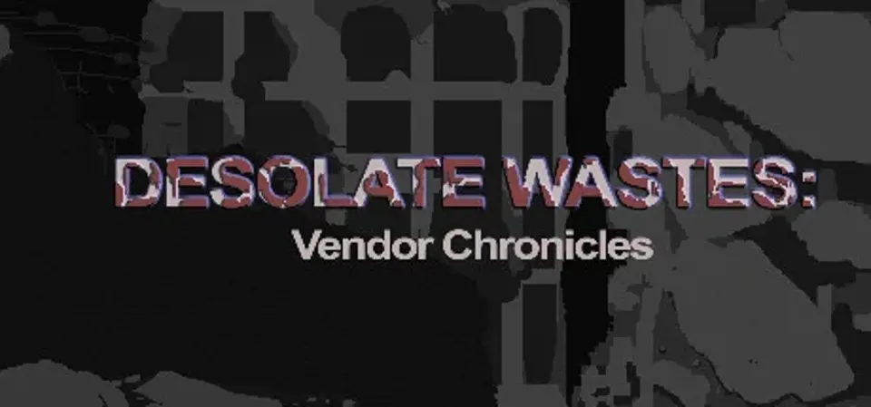 Desolate Wastes: Vendor Chronicles game cover