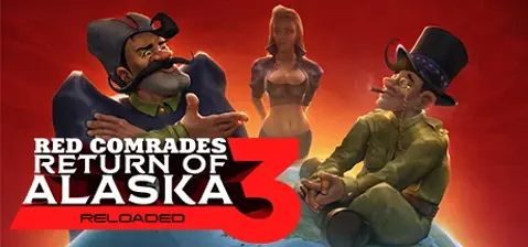Red Comrades 3. Return of Alaska: Reloaded