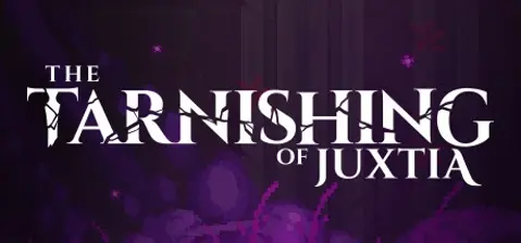 The Tarnishing of Juxtia cover